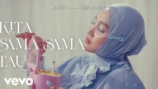 Download lagu Fatin - Kita Sama-Sama Tau (Album Cerita Kita | Lyric Visualizer) mp3