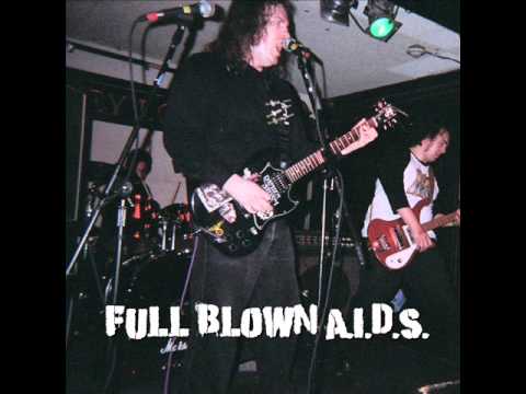 full blown A.I.D.S - leech