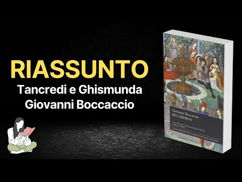 Tancredi e Ghismunda di Giovanni Boccaccio 📓 - TRAMA & RECENSIONE 📜