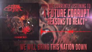 A Future Corrupt- Reasons To React (Lyric Video)