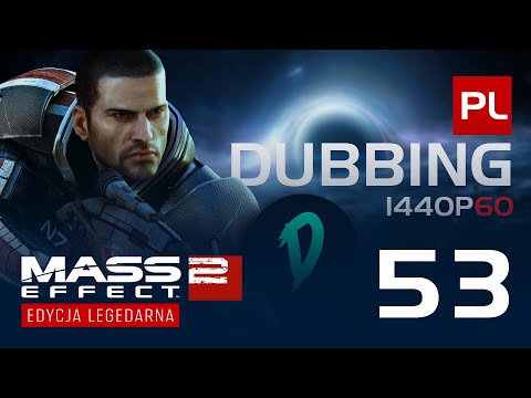 Skaczemy przez przekaźnik Omega 4 #53 - Mass Effect 2: Edycja Legendarna Gameplay PL