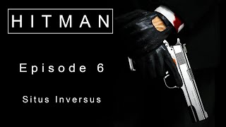 HITMAN(2016) || Episode 6: "Situs Inversus" (Last Mission) · Hokkaido, Japan || Gameplay Walkthrough