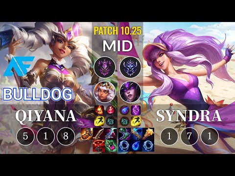 AF.A BuLLDoG Qiyana vs Syndra Mid - KR Patch 10.25
