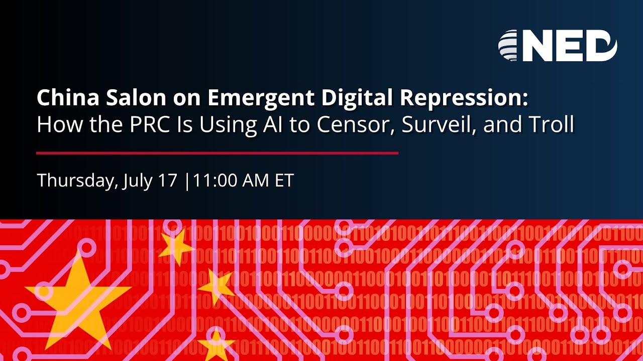 China Salon on Emergent Digital Repression: How the PRC is using AI to Censor, Surveil, and Troll