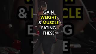 Eat these for MUSCLE &amp; WEIGHT Gain 💪