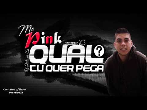 MC PINK   QUAL TU QUE PEGA (DJ GUSTAVO) www.HitsPower.com