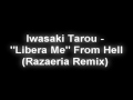 Iwasaki Tarou - "Libera Me" From Hell (Razaeria ...