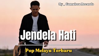 Download lagu Jendela Hati – Latest Malay Pop Sad Songs 2026 mp3