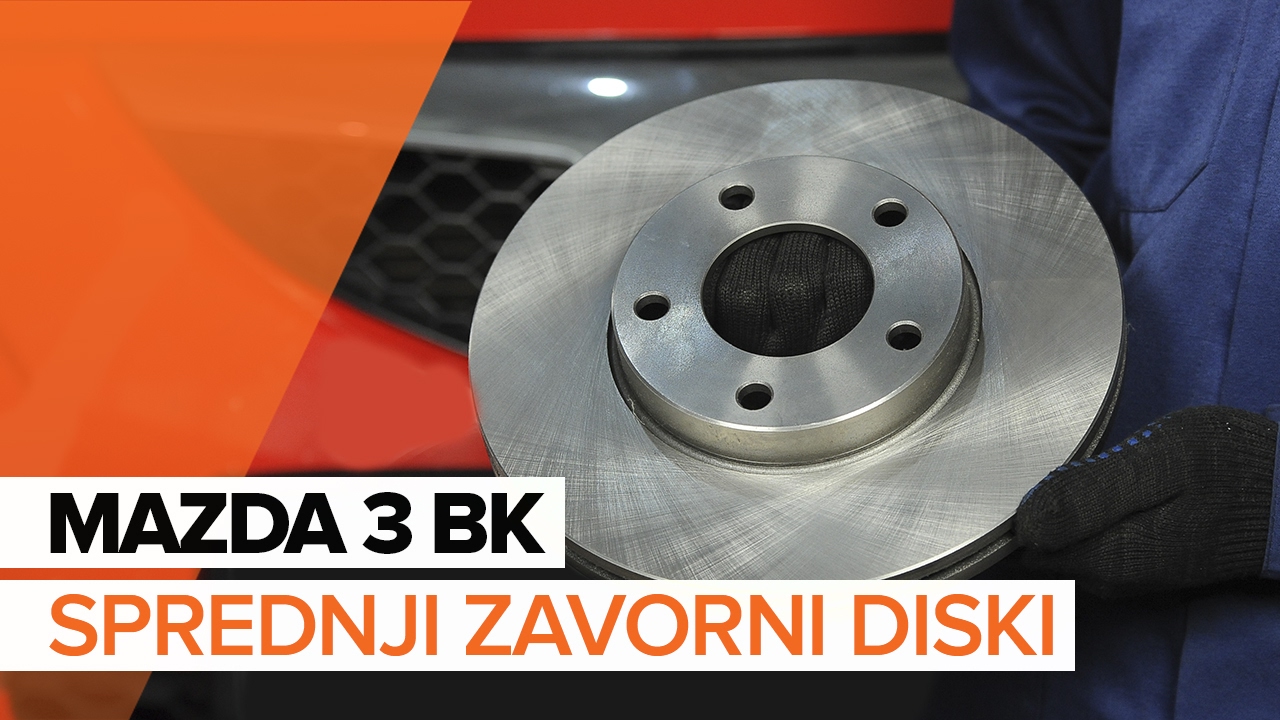 Kako zamenjati avtodel zavorni diski spredaj na avtu Mazda 3 BK – vodnik menjave