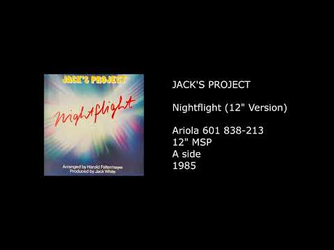 JACK'S PROJECT - Nightflight (12'' Version) - 1985