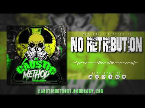 CAUSTIC METHOD - NO RETRIBUTION