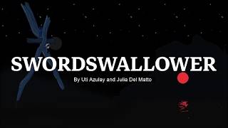 Swordswallower Trailer