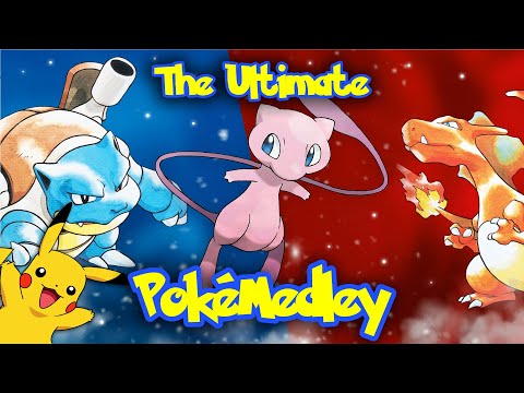 The Ultimate Pokémon Medley
