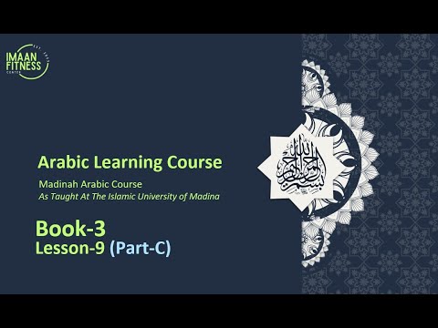 Madina Arabic - Book-3, Lesson-9 (Part-C)