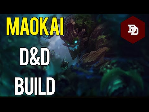 How To Build Maokai in D&D 5e! - League of Legends Dungeons and Dragons Builds