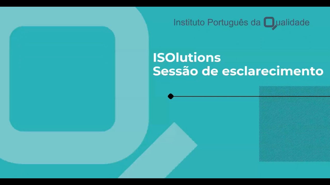 Sessão de Esclarecimento  ISOlutions – Aplicações e Esclarecimentos