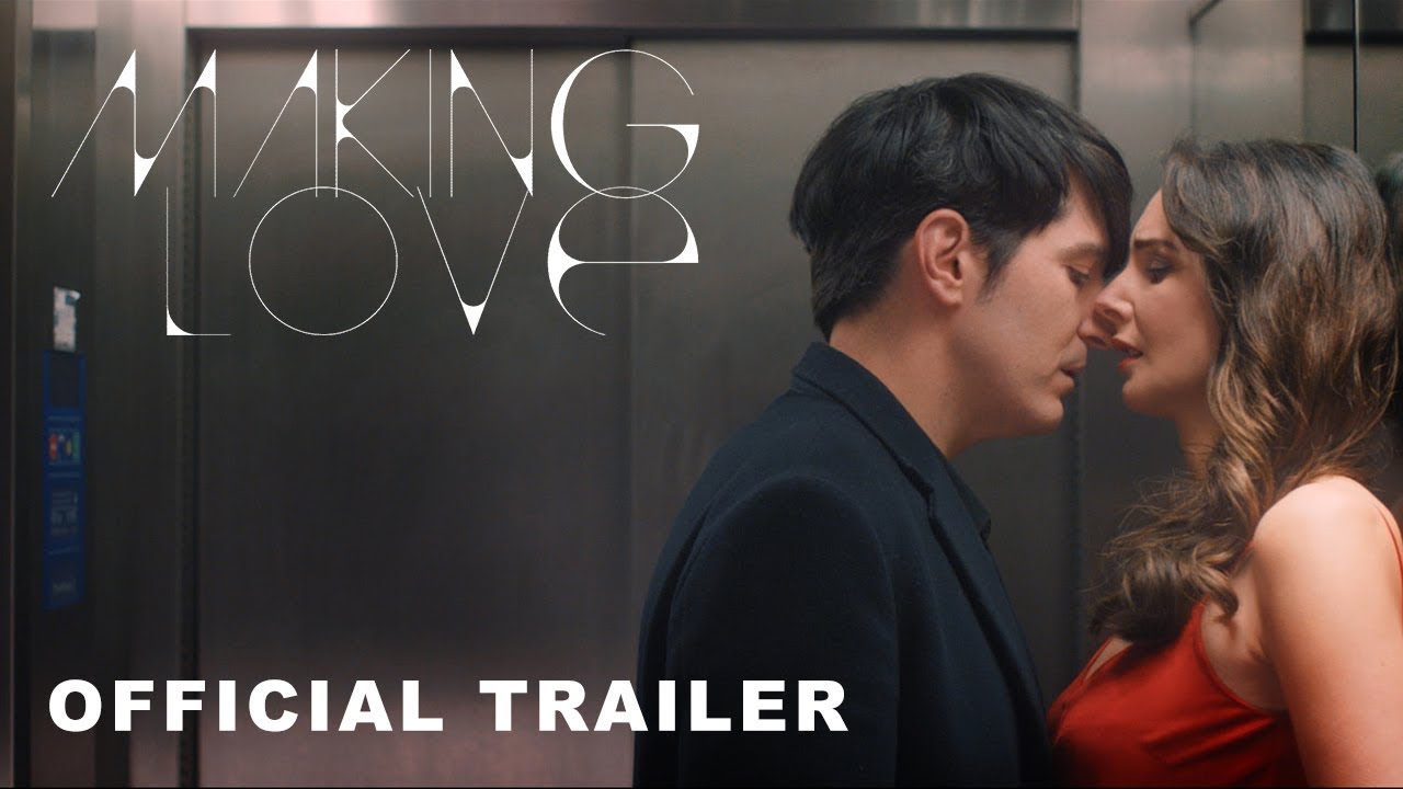 Making Love | Official Trailer