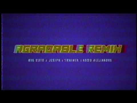 Agradable Remix - Big Soto, Jeeiph, Trainer, Adso (BASS BOOSTED)
