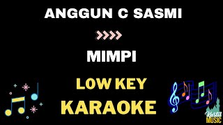 Download lagu Anggun C Sasmi - Mimpi - Low key Karaoke mp3