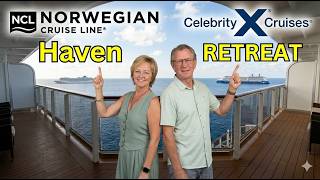 NCL Haven or Celebrity Retreat? The Real Differences in DETAIL, including COSTS
