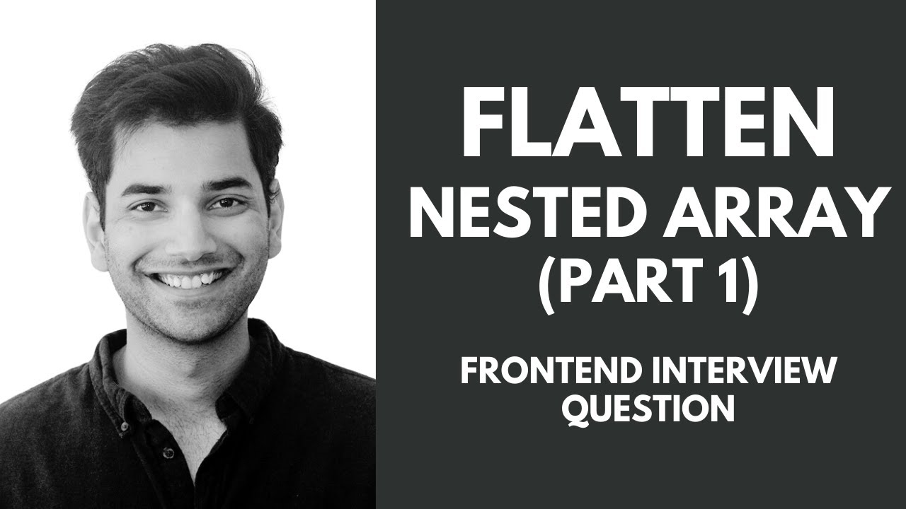 Deep Flatten I (Arrays) - Frontend Interview Question