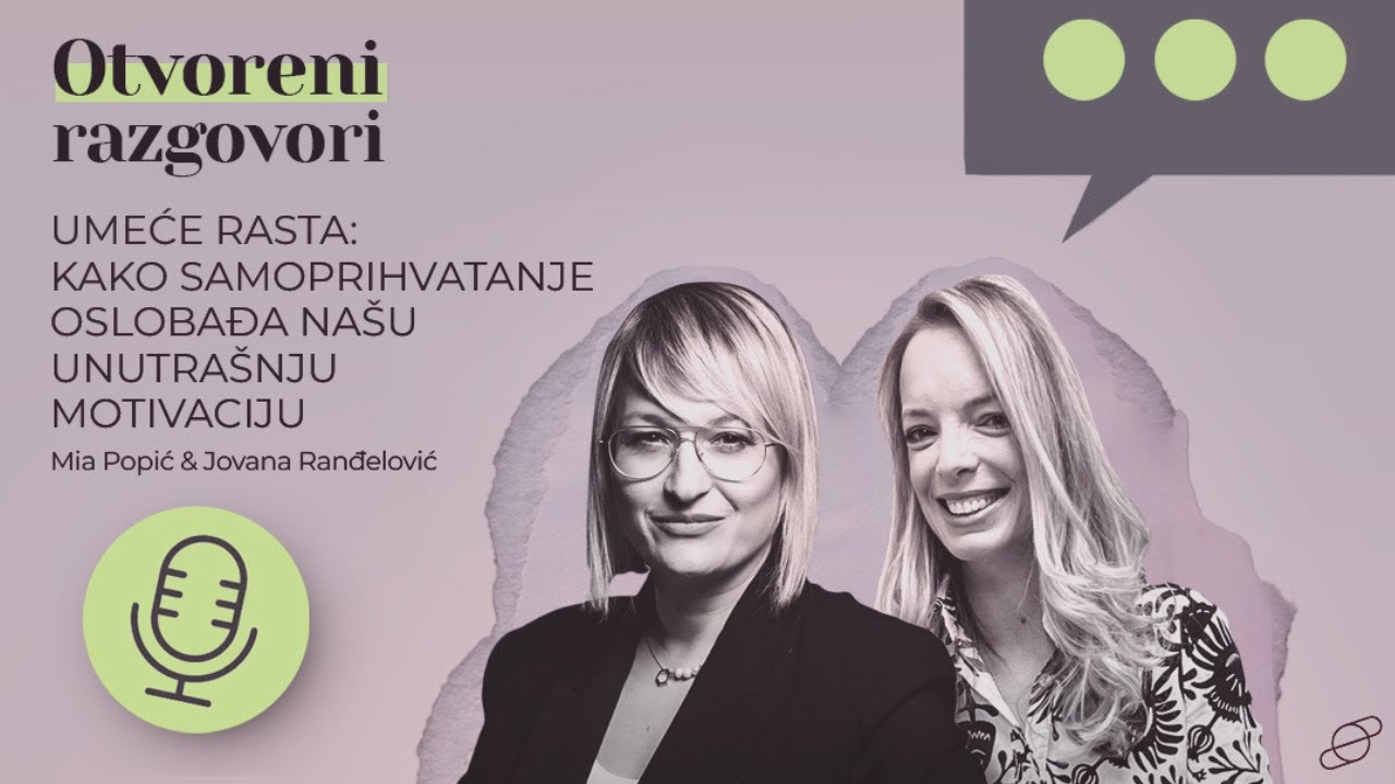 Umeće rasta: kako samoprihvatanje oslobađa našu unutrašnju motivaciju - Mia Popić Jovana Ranđelović