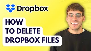 How to Delete Dropbox Files [2025 Guide]