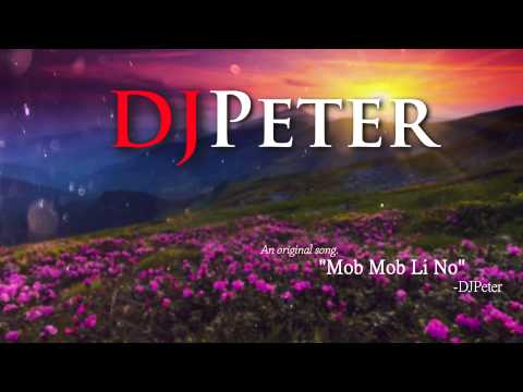 DJPeter Original - Mob Mob Li no