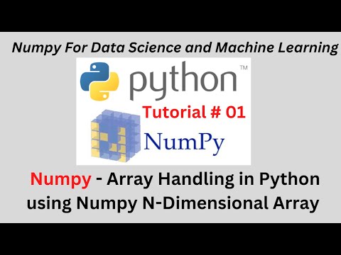 Session 01 Numpy Python Tutorial Array Handling In Python Using Numpy Ndimensional Array Numpy