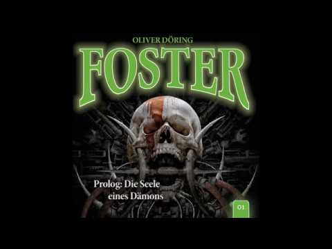 Foster 01 - Prolog: Die Seele eines Dämons (Komplettes Hörspiel)