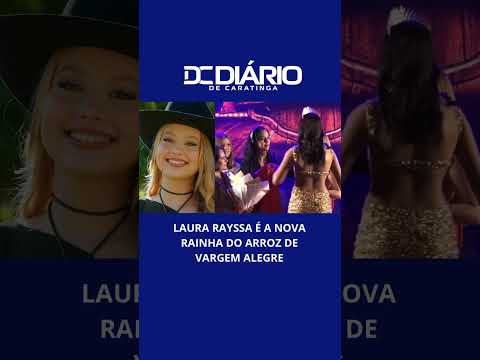 Laura Rayssa é a nova rainha do arroz de Vargem Alegre