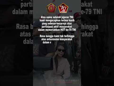 Jajaran TNI Mengucapkan Terima kasih Atas Partisipasi Masyarakat Dalam Memeriahkan HUT Ke-79 TNI