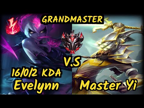 EVELYNN vs MASTER YI - 16/0/2 KDA JUNGLE GAMEPLAY - EUW Ranked GRANDMASTER