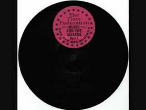 FLOOR FEDERATION : Music For The Masses