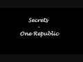 Secrets - One Republic [WITH LYRICS] 