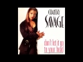 Chantay Savage Don T Let It Go To Your Head Silk In The House 12