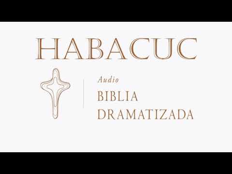 35  HABACUC   AUDIO BIBLIA DRAMATIZADA   NUEVA TRADUCCIÓN VIVIENTE