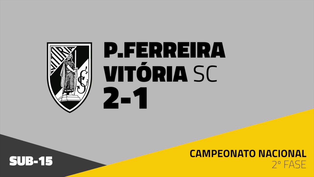 Paços Ferreira [2] - [1] Vitória SC