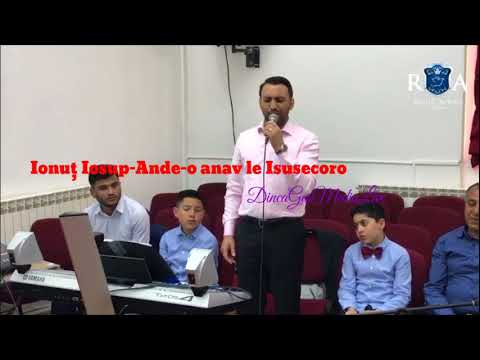 Ionuț Iosup - Ande-o anav le Isusescoro ame jas angle