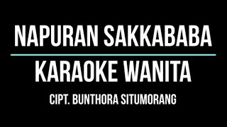 Download lagu NAPURAN SAKKABABA Karaoke Nada Wanita... mp3