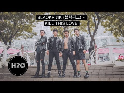 [ KPOP IN PUBLIC INDONESIA ] BLACKPINK (블랙핑크) - KILL THIS LOVE Dance Cover Male Version by H2O