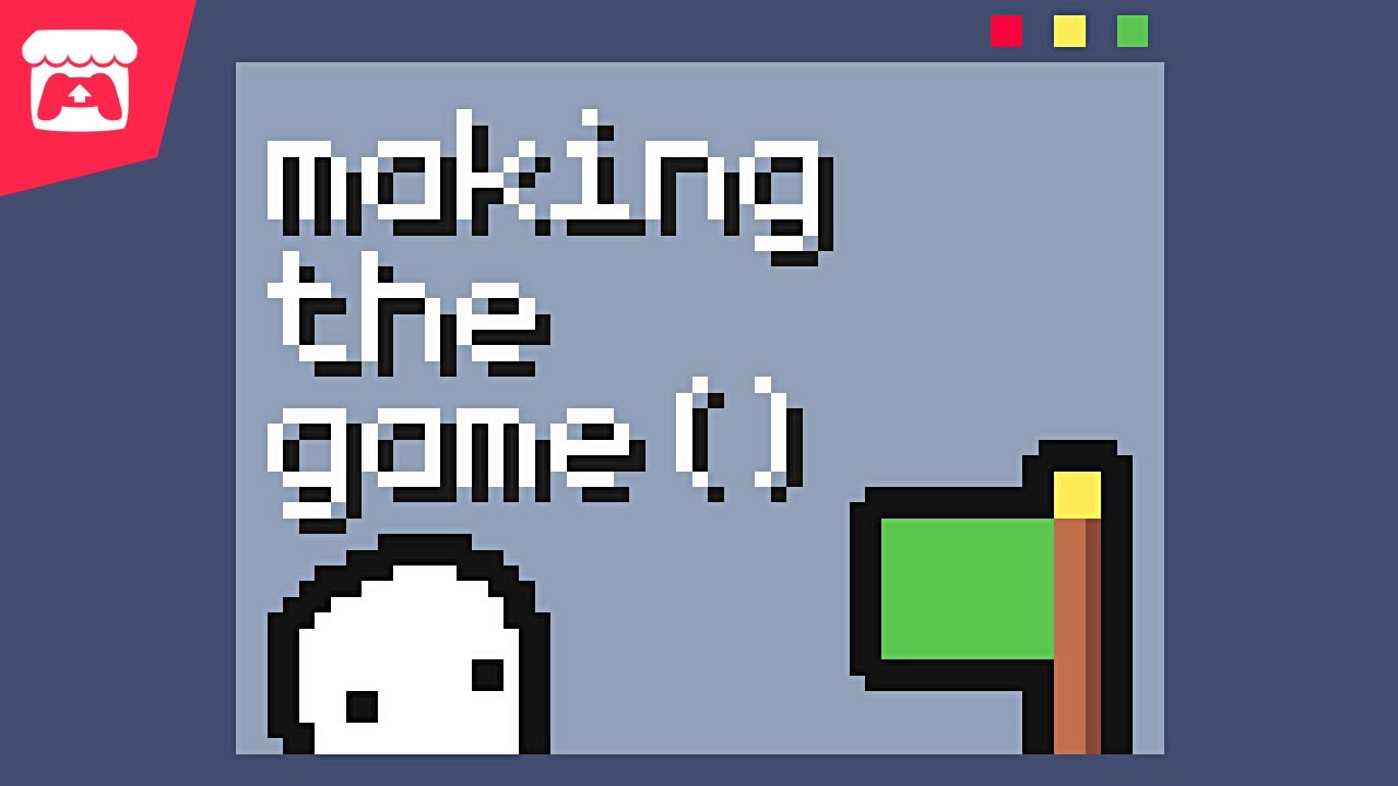 Making the Game - Become the developer, create your masterpiece, and sell a quadrillion copies!