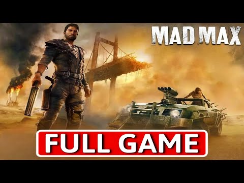 Mad Max - FULL GAME Walkthrough Longplay
