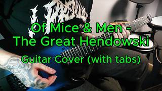 Of Mice &amp; Men | The Great Hendowski | Guitar Cover (with tabs)