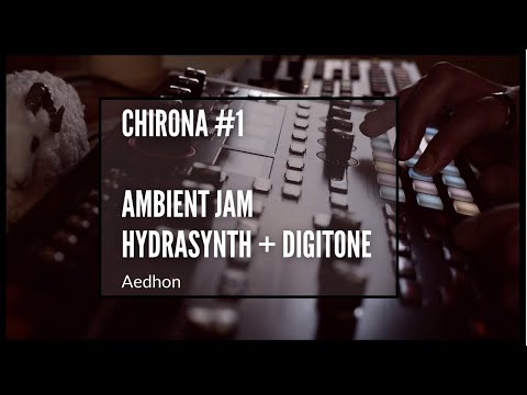 Chirona #1 - Ambient Jam (Hydrasynth, Digitone)
