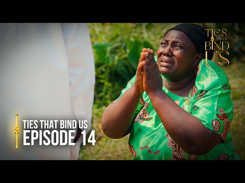 Ties That Bind Us | Episode 14 | Debts & Desperation | Latest Ugandan Drama Series