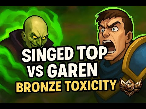 Bronze Elo hell/ Singed vs Garen / League of legends