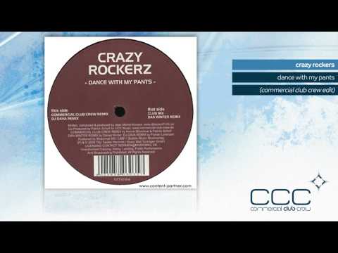 Crazy Rockerz - Dance With My Pants (Commercial Club Crew Edit)