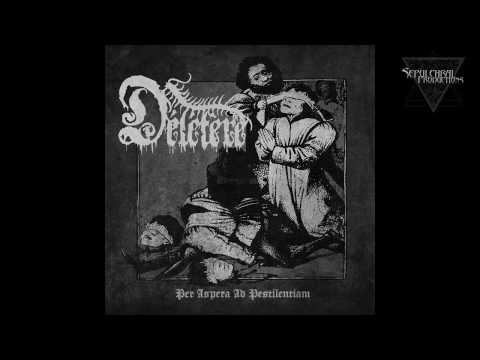 Délétère - Per Aspera Ad Pestilentiam (Full EP)