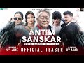 ANTIM SANSKAR (The Last Ritual) - Nepali Movie Official Teaser || Vijay Lama, Deeya, Trichu, Avon